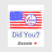 "Ik heb gestemd! Heb je dat gedaan?" Amerikaanse S Sticker (Vel)