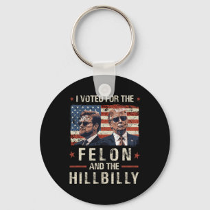 Ik heb gestemd voor de Felon en de Hillbilly 2024  Sleutelhanger