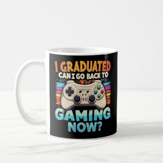 Ik heb gestudeerd en kan nu teruggaan naar gamer koffiemok (Links)