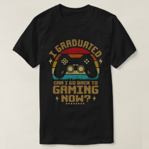 Ik heb gestudeerd en kan nu teruggaan naar gamer t-shirt
