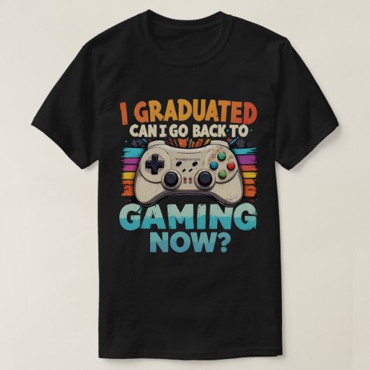 Ik heb gestudeerd en kan nu teruggaan naar gamer t-shirt (Design voorkant)