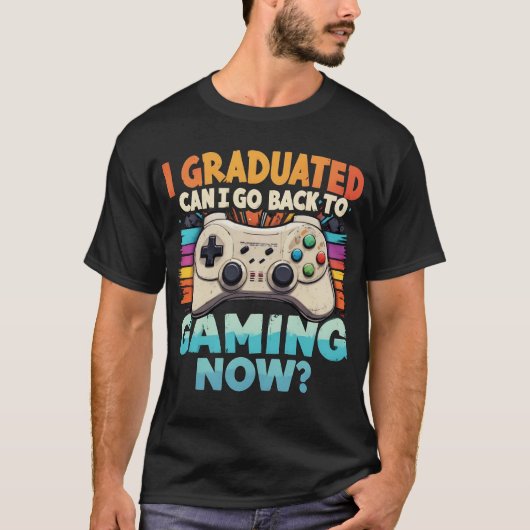 Ik heb gestudeerd en kan nu teruggaan naar gamer t-shirt (Voorkant)