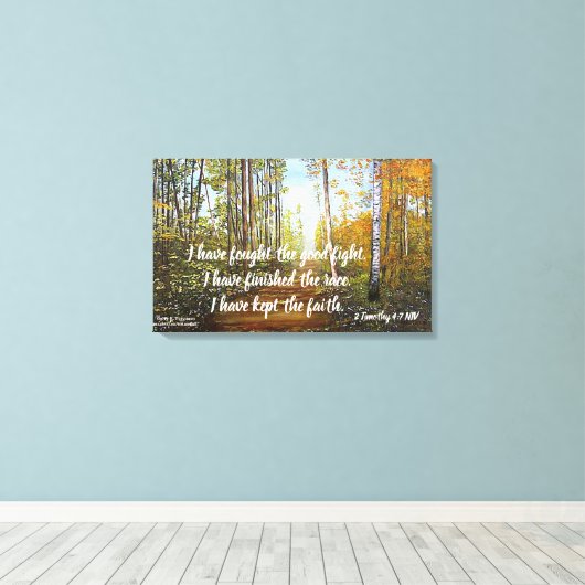 IK HEB GEVOCHTEN TEGEN DE GOEDE GEVECHT VERPAKTE C CANVAS AFDRUK (Insitu (Houten vloer))