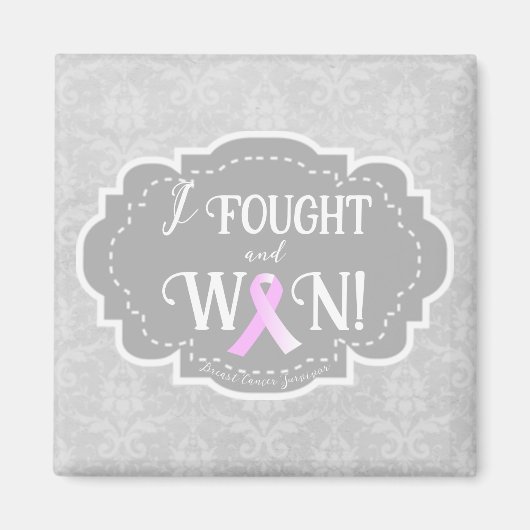 Ik heb gevreesd en gewonnen | Borstkanker Overlevi Magneet (Voorkant)