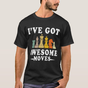 Ik Heb Geweldige Bewegingen Schaker Grappig T-Shir T-shirt