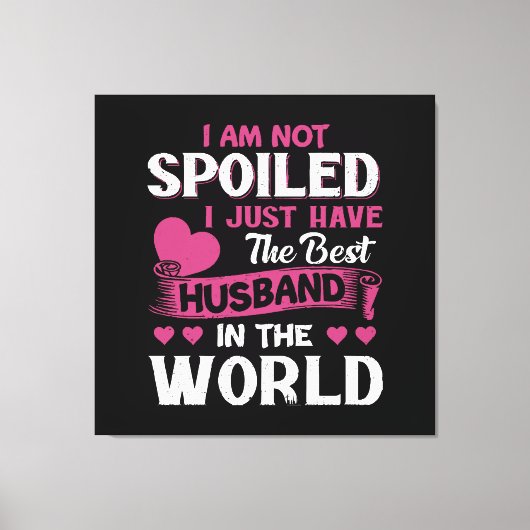 Ik Heb Gewoon De Beste Man In De Wereld Canvas Afdruk (Voorkant)
