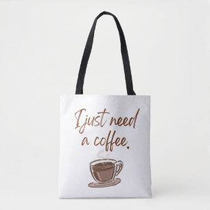 'Ik heb gewoon koffie nodig' Minimalist Tote Bag