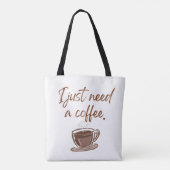 'Ik heb gewoon koffie nodig' Minimalist Tote Bag (Achterkant)