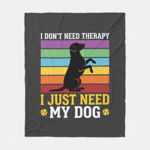 Ik Heb Gewoon Mijn Hond Therapie Nodig Fleece Deken