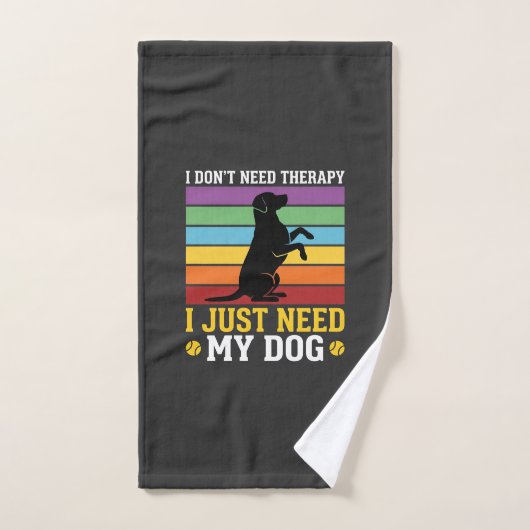 Ik heb gewoon mijn hondentherapie nodig handdoek (Handdoek)
