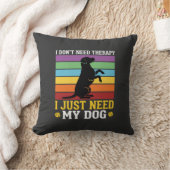 Ik heb gewoon mijn hondentherapie nodig kussen (Deken)