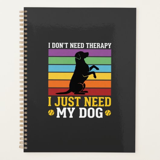Ik heb gewoon mijn hondentherapie nodig planner (Voorkant)