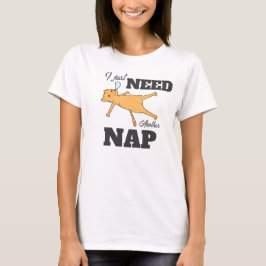 “Ik heb gewoon nog een slaapje nodig” grappige kat T-shirt