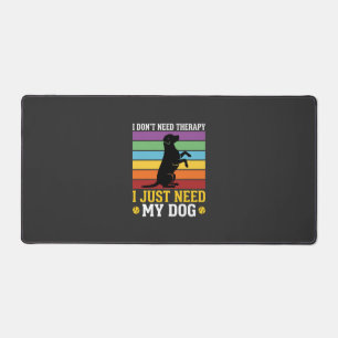 Ik Heb Gewoon Therapie Met Mijn Hond Nodig Bureaumat