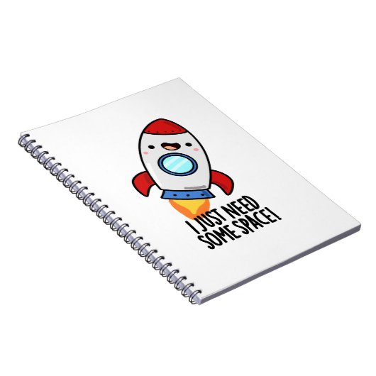Ik heb gewoon wat ruimte-grappige Rocket Pun nodig Notitieboek (Rechterzijde)