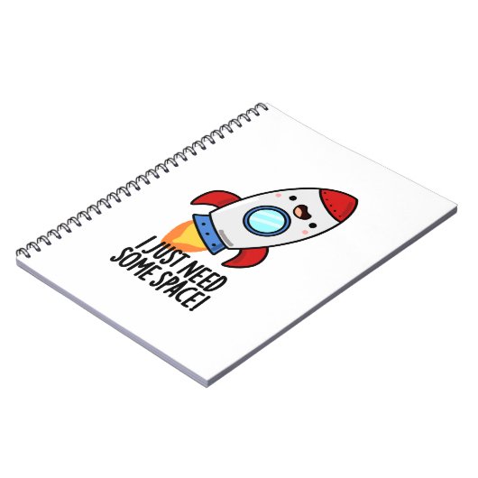 Ik heb gewoon wat ruimte-grappige Rocket Pun nodig Notitieboek (Linkerzijde)