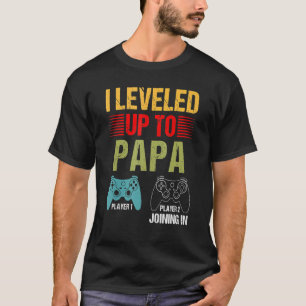 Ik heb gezeten tot Papa 2022 New Gamer Pap Fathers T-shirt