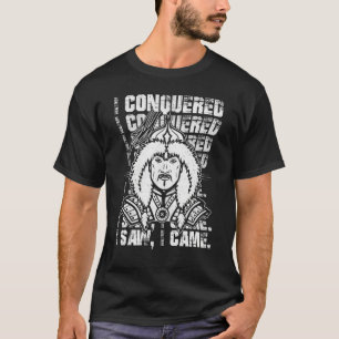 Ik heb gezien dat ik Mongol Genghis Khan ben T-shirt