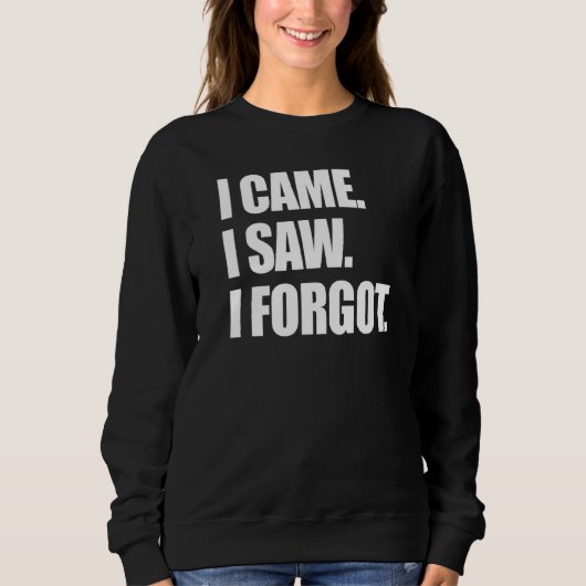 Ik heb gezien dat ik Sarcastisch vergeten ben... i Trui (Voorkant)