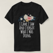 Ik heb gezien wat ik deed, grappig. t-shirt (Design voorkant)