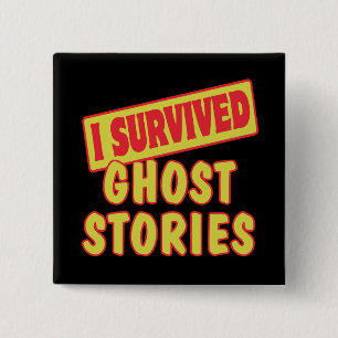 IK HEB GHOSTSTORIA OVERLEVEN VIERKANTE BUTTON 5,1 CM