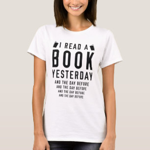 Ik heb gisteren een boek gelezen t-shirt