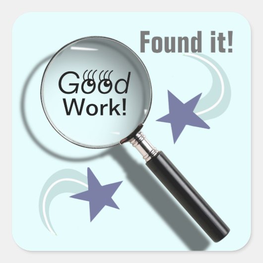 Ik heb goed werk gevonden! (Student Stickers) Vierkante Sticker (Voorkant)