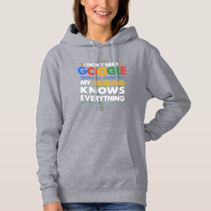 Ik heb Google niet nodig Mijn man weet alles Hoodie