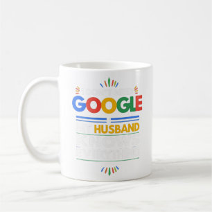 Ik heb Google niet nodig Mijn man weet alles Koffiemok
