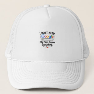 Ik heb Google niet nodig, mijn moeder weet alles - Trucker Pet