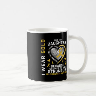 Ik heb goud Draag voor mijn dochterkankerouder Koffiemok