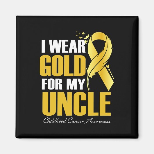 Ik heb goud Draag voor mijn oom kinderkankerveer Magneet (Voorkant)