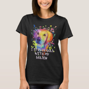 Ik heb goud met mijn Golden Golden Retriever Hum T-shirt
