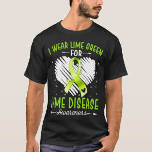 Ik heb Green Draag voor de ziekte van LYME T-shirt