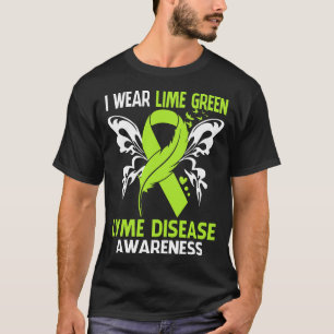 Ik heb Green Draag voor de ziekte van LYME T-shirt
