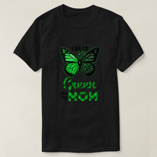 Ik heb groen Draag voor mijn moeder vlinderziekte  T-shirt (Design voorkant)