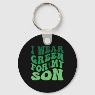 Ik heb groen Draag voor mijn zoontje Mental Health Sleutelhanger