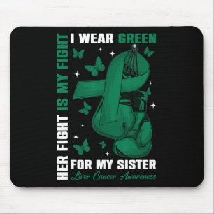 Ik heb groen Draag voor mijn zuster Liver Cancer A Muismat