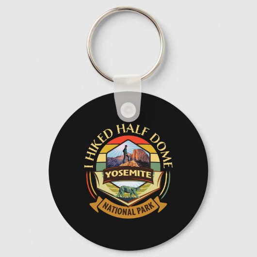Ik heb Half Dome Yosemite National Park gewandeld Sleutelhanger (Voorkant)