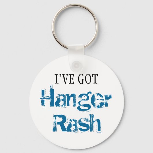 Ik heb HANGER RASH. Sleutelhanger (Voorkant)