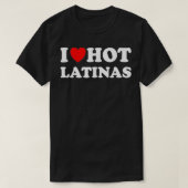 Ik heb heart Hot Latinas I Love Hot Latinas T-shirt (Design voorkant)