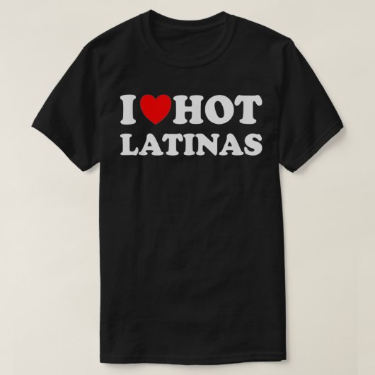 Ik heb heart Hot Latinas I Love Hot Latinas T-shirt (Design voorkant)