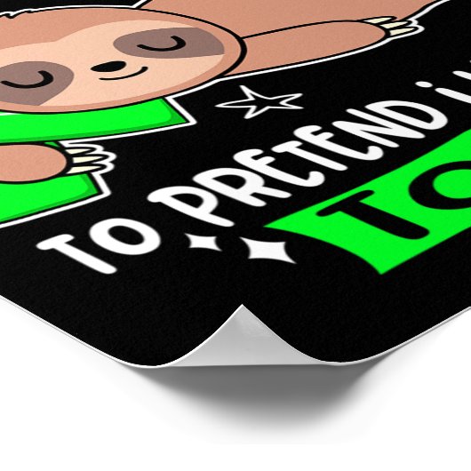 Ik heb hersenproblemen om te doen alsof ik dat leu poster (Hoek)