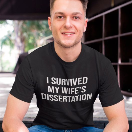 Ik heb het Afstuderen van de Phd Dissertation van  T-shirt