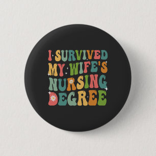 Ik heb het Afstuderen van mijn vrouw in de verplee Ronde Button 5,7 Cm