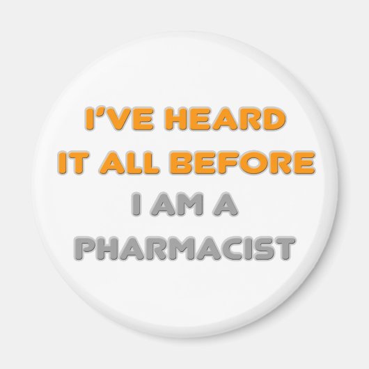 Ik heb het allemaal eerder gehoord .. apotheker magneet (Voorkant)