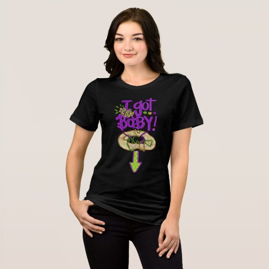 "Ik heb het Baby Mardi Gras T-shirt voor vrouwen (Voorkant volledig)