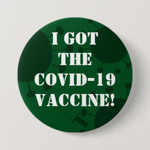 Ik heb het Covid-19 vaccin donkergroen. Ronde Button 7,6 Cm