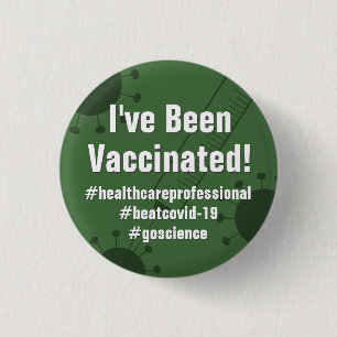 Ik heb het Covid-19 vaccin met Hashtags, Deep Gree Ronde Button 3,2 Cm