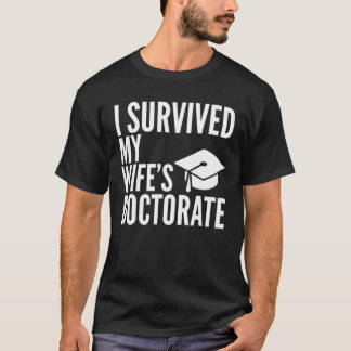 Ik heb het doctoraatscollege van mijn vrouw overle t-shirt